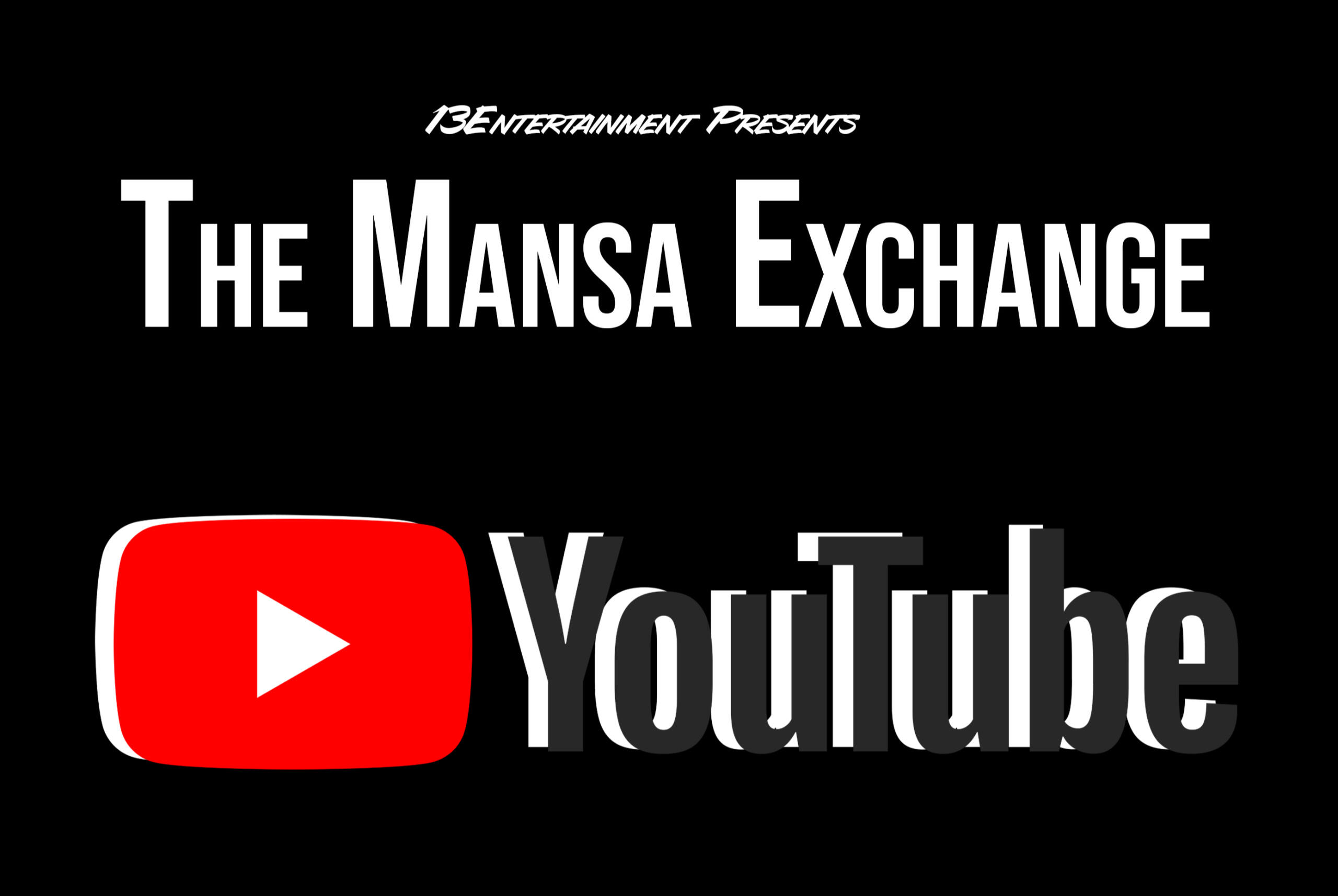 The Mansa Exchange on YouTube TME on YouTube Cover